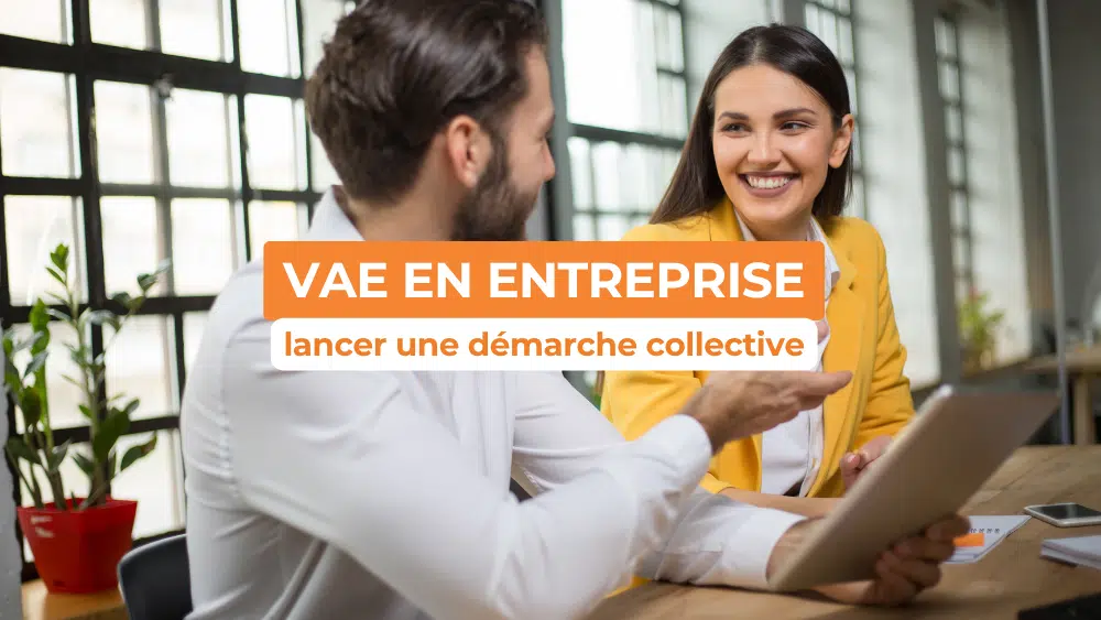 VAE en entreprise : comment lancer une démarche collective ?